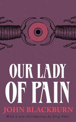 Our Lady of Pain by John Blackburn
