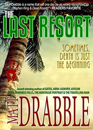 The Last Resort by Matt Drabble