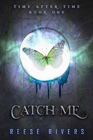 Catch Me by Reese Rivers