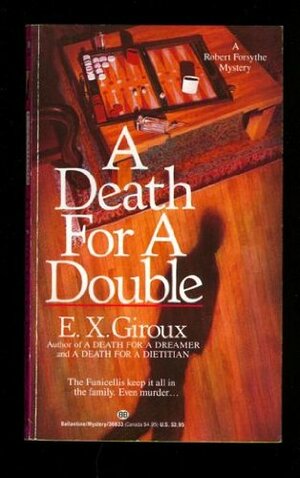 A Death for a Double by E.X. Giroux
