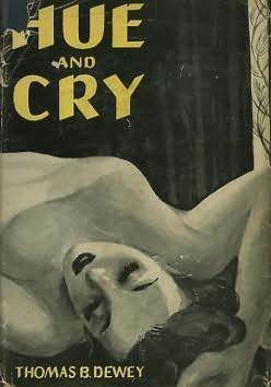 Hue and Cry by Thomas B. Dewey