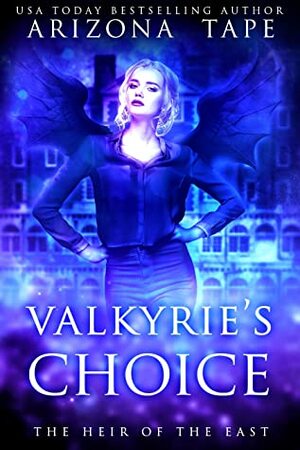 Valkyrie's Choice by Arizona Tape