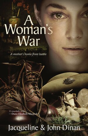 A Woman's War by Jacqueline Dinan, John Dinan