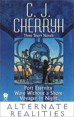 Alternate Realities by C.J. Cherryh