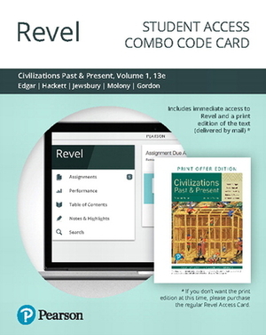 Revel for Civilizations Past and Present, Volume 1 -- Combo Access Card by George Jewsbury, Neil Hackett, Robert Edgar