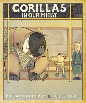 Gorillas in Our Midst by Richard Fairgray, Terry Jones