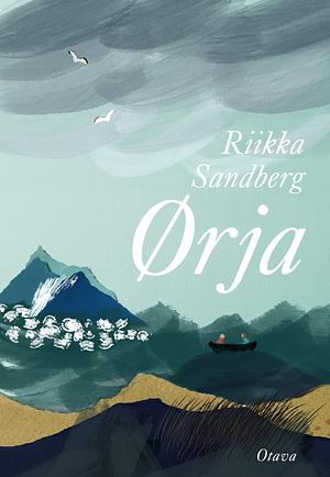 Ørja by Riikka Sandberg