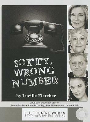 Sorry, Wrong Number by Lucille Fletcher