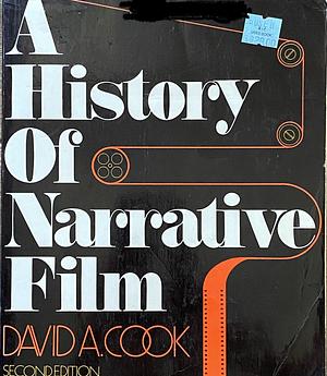 History of Narrative Film by David A. Cook