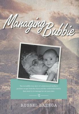 Managing Bubbie by Russel Lazega