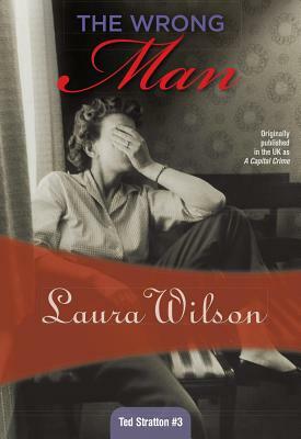 The Wrong Man by Laura Wilson