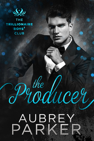 The Producer by Aubrey Parker