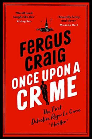 Once Upon a Crime by Fergus Craig