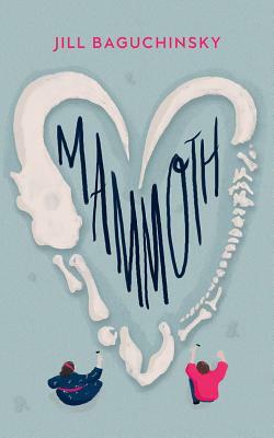 Mammoth by Jill Baguchinsky