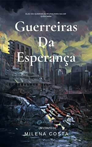 Guerreiras da Esperança  by B0BJL96BMB