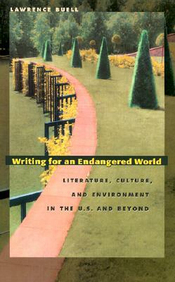 Writing for Endangered World by Lawrence Buell