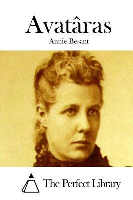 Avatâras by Annie Besant