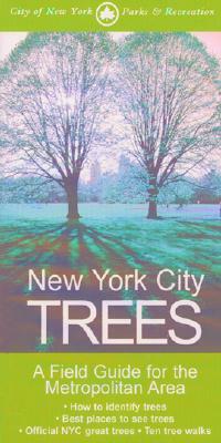 New York City Trees: A Field Guide for the Metropolitan Area by Edward Barnard