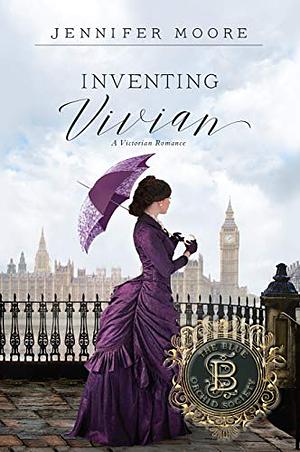 Inventing Vivian by Jennifer Moore