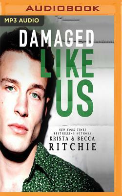 Damaged Like Us by Krista Ritchie, Becca Ritchie