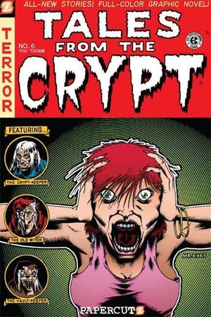 Tales from the Crypt #6: You Tomb by Rick Parker, John L. Lansdale, Steve Mannion, Chris Noeth, Jim Salicrup, Fred Van Lente, Mort Todd