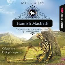 Hamish Mcbeth und das Skelett im Moor by M.C. Beaton