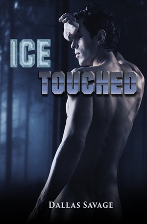 Ice Touched by Dallas Savage, Kody Boye