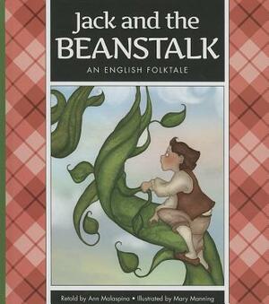 Jack and the Beanstalk: An English Folktale by Ann Malaspina