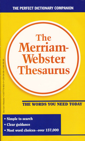 The Merriam-Webster Thesaurus by Merriam-Webster