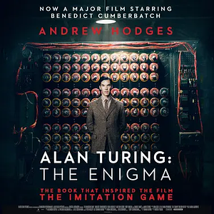 Alan Turing: The Enigma by Andrew Hodges