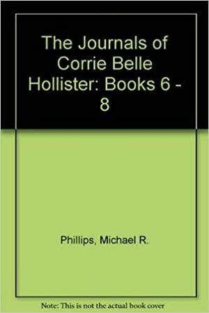 The Journals of Corrie Belle Hollister: Into the Long Dark Night / Land of the Brave and the Free / A Home for the Heart / Grayfox by Judith Pella, Michael R. Phillips