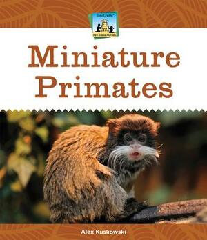 Miniature Primates by Alex Kuskowski