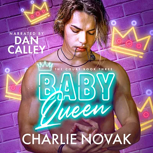 Baby Queen by Charlie Novak