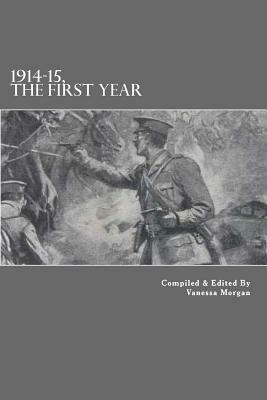 1914-15, The First Year by Vanessa Morgan