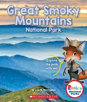 Great Smoky Mountains National Park (Rookie National Parks) by Lisa M. Herrington