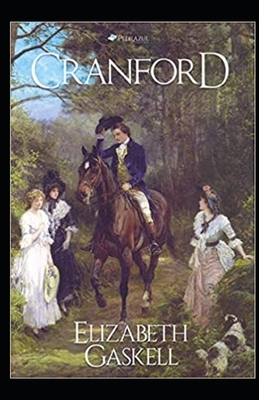 Cranford Illustrated by Elizabeth Gaskell