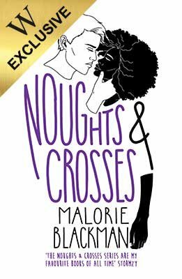 Noughts & Crosses: Exclusive Edition by Malorie Blackman