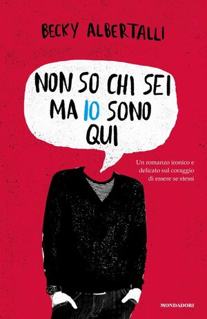 Non so chi sei ma io sono qui by Becky Albertalli