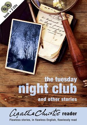 The Tuesday Night Club And Other Stories by Agatha Christie