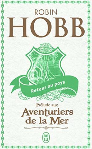 Retour au pays by Robin Hobb