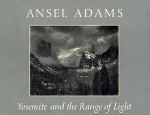 Yosemite and the Range of Light by Ansel Adams