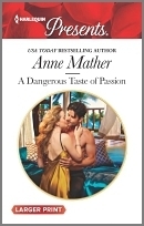 A Dangerous Taste of Passion by Anne Mather