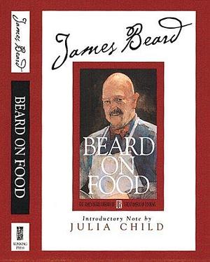 Beard on food by James Beard, Karl Stuecklen, José Wilson