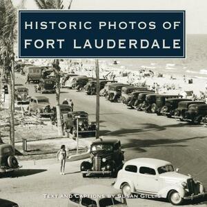 Historic Photos of Fort Lauderdale by 