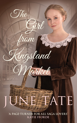 The Girl from Kingsland Market by June Tate