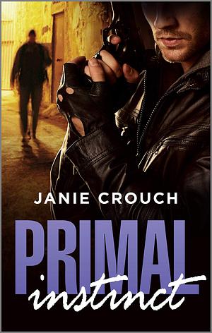 Primal Instinct by Janie Crouch