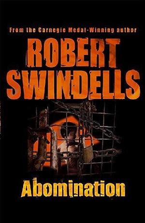 Abomination by Robert Swindells by Robert Swindells, Robert Swindells