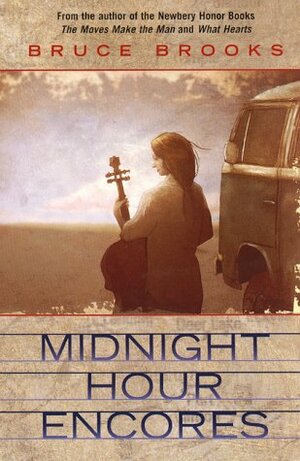 Midnight Hour Encores by Bruce Brooks, Joel P. Johnson