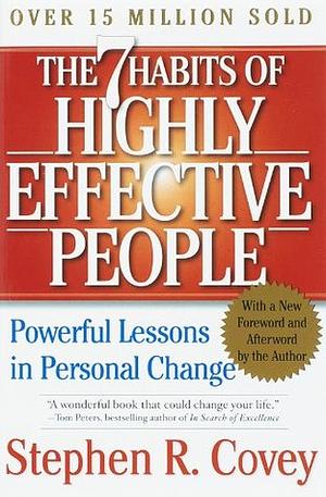 The 7 Habits of Highly Effective People: Powerful Lessons in Personal Change by Sean Covey, Jim Collins, Stephen R. Covey