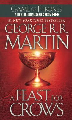 A Feast for Crows by George R.R. Martin